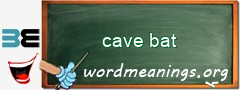 WordMeaning blackboard for cave bat